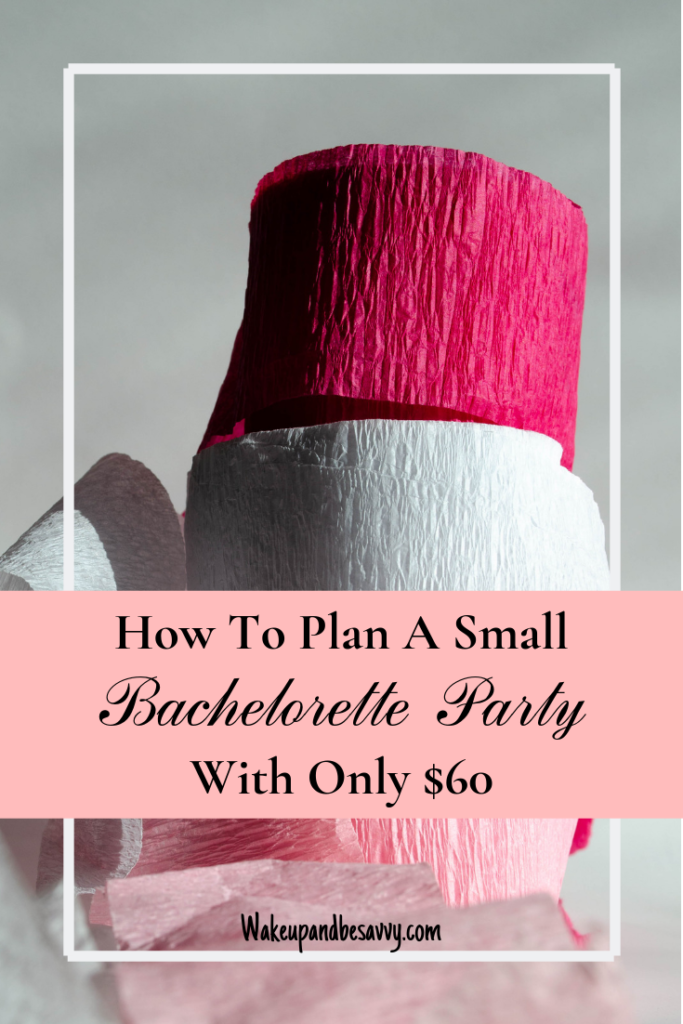 Bachelorette Party on a Budget
