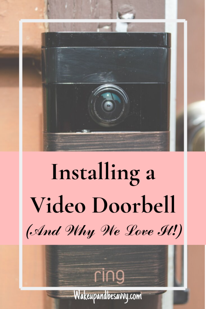 Installing a video doorbell and why we love it