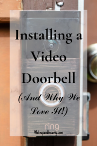 Installing a video doorbell and why we love it