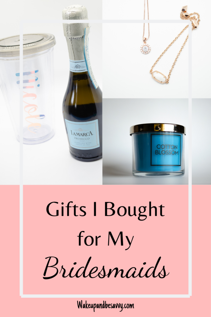 Gifts I bought my bridesmaids